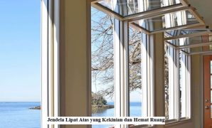 Jendela Lipat Atas yang Kekinian dan Hemat Ruang